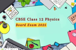 CBSE Class 12 Physics Board Exam 2025: Experts Highlight Key Units & Preparation Tips