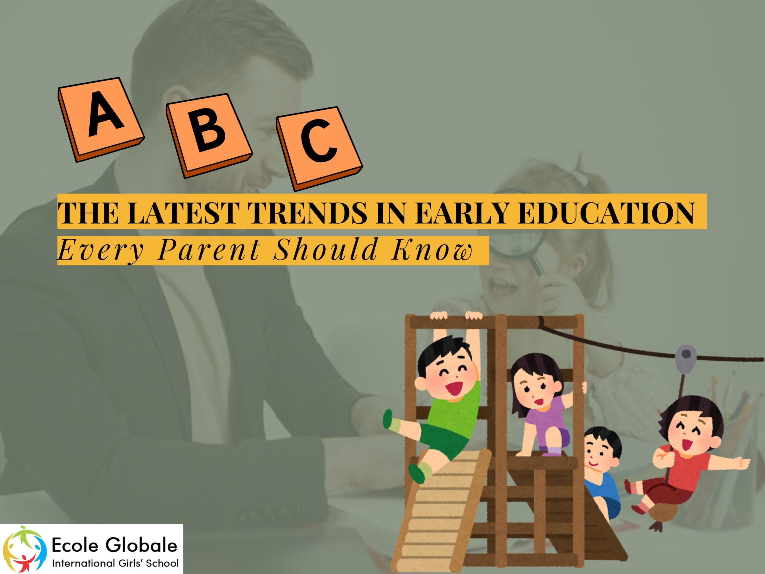 You are currently viewing The Latest Trends in Early Education Every Parent Should Know