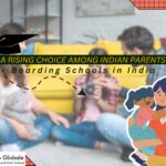 Boarding Schools in India: A Rising Choice Among Indian Parents