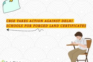 CBSE Takes Action Against Delhi Schools for Forged Land Certificates