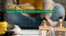 CBSE Board Exams 2025: Sweeping Changes to Practical Exams and Assessment