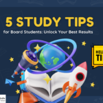 5 Study Tips for Board Students: Unlock Your Best Results