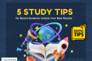 5 Study Tips for Board Students: Unlock Your Best Results