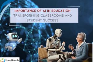 Importance of AI in Education: Transforming Classrooms and Student Success