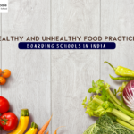 Boarding Schools in India: Healthy and Unhealthy Food Practices