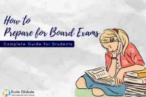 How to Prepare for Board Exams | Complete Guide for Students