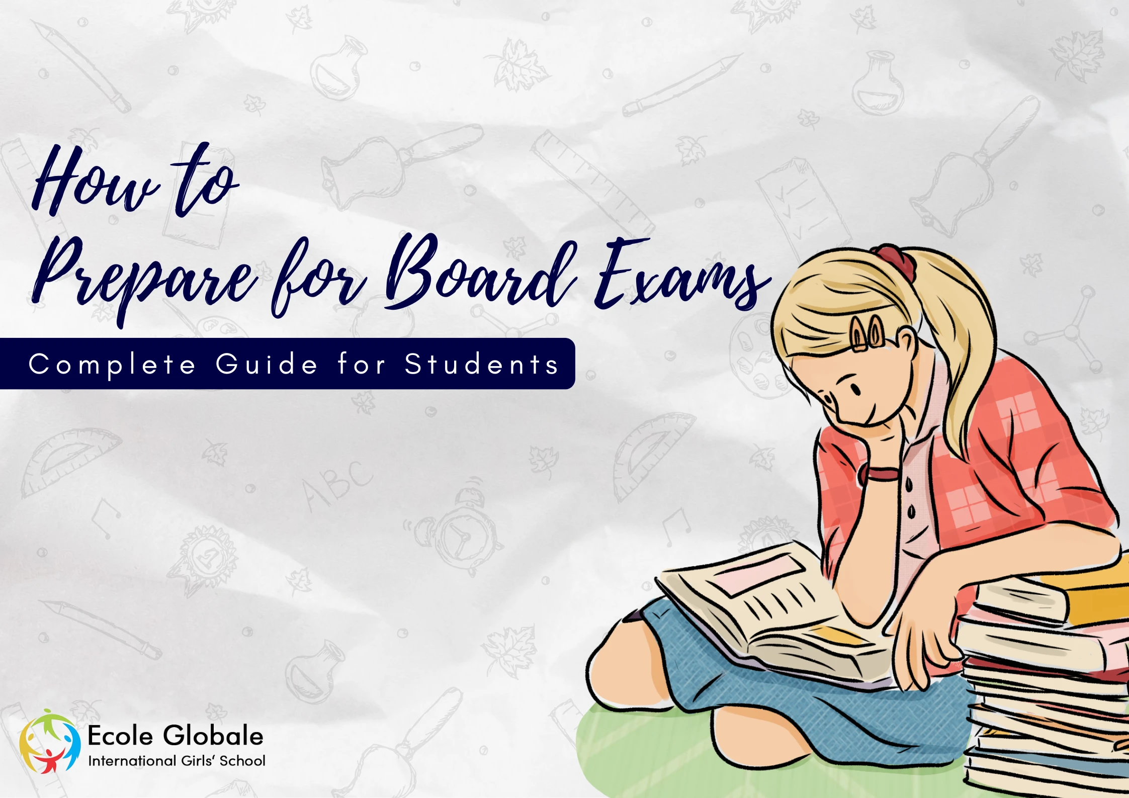 You are currently viewing How to Prepare for Board Exams | Complete Guide for Students