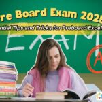 Pre Board Exam 2025: Essential Tips and Tricks for Preboard Excellence