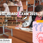 CBSE Board Exam 2025: Dos, don’ts and final tips before exam