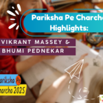 Pariksha Pe Charcha Highlights: Vikrant Massey & Bhumi Pednekar on Fostering Creativity and Positivity