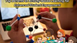 Top Benefits of Activity-Based Learning for Enhanced Student Engagement