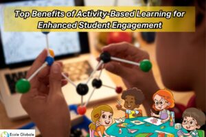 Top Benefits of Activity-Based Learning for Enhanced Student Engagement