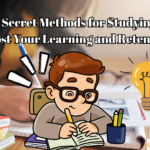 7 Secret Methods for Studying: Boost Your Learning and Retention