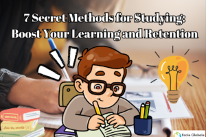 7 Secret Methods for Studying: Boost Your Learning and Retention