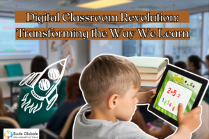 Digital Classroom Revolution: Transforming the Way We Learn