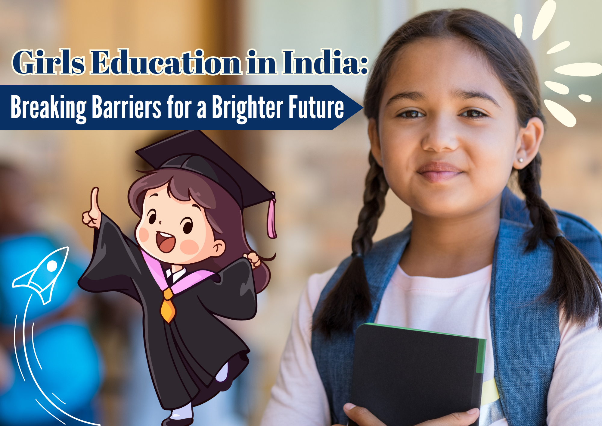 You are currently viewing Girls Education in India: Breaking Barriers for a Brighter Future