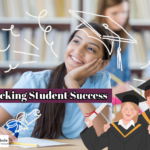 Unlocking Student Success: Strategies for Academic Excellence and Personal Growth